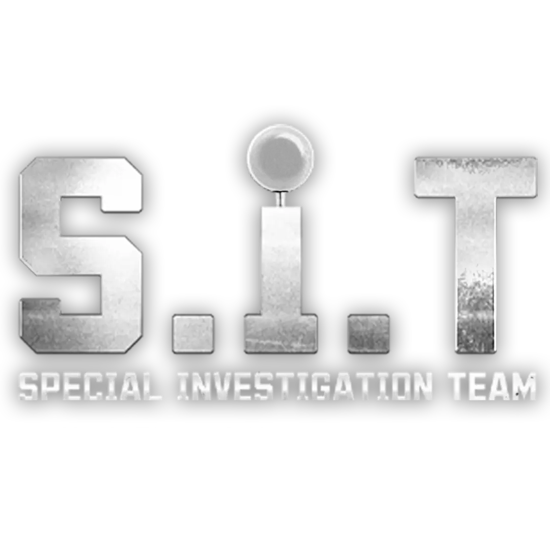 S.I.T (Special Investigation Team)